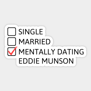 Mentally Dating Eddie Munson (Black) - Stranger Things Sticker